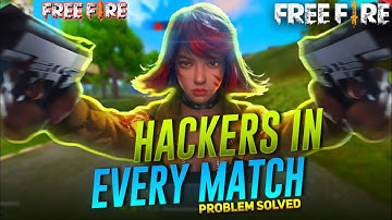 Every Matches HACKERS Problem Solve || Cs Rank Hacker Problem Kaisa Thik Kare || BACK 2 FF