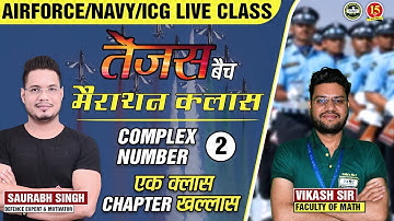 Join Airforce Maths - (Complex Numbers ) Live Class for Agniveer Airforce X/Y Group Exam 2023 - MKC