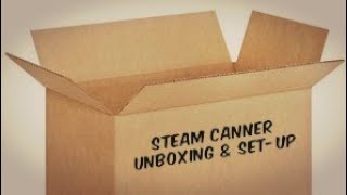 Steam Canner Unboxing & SetUp