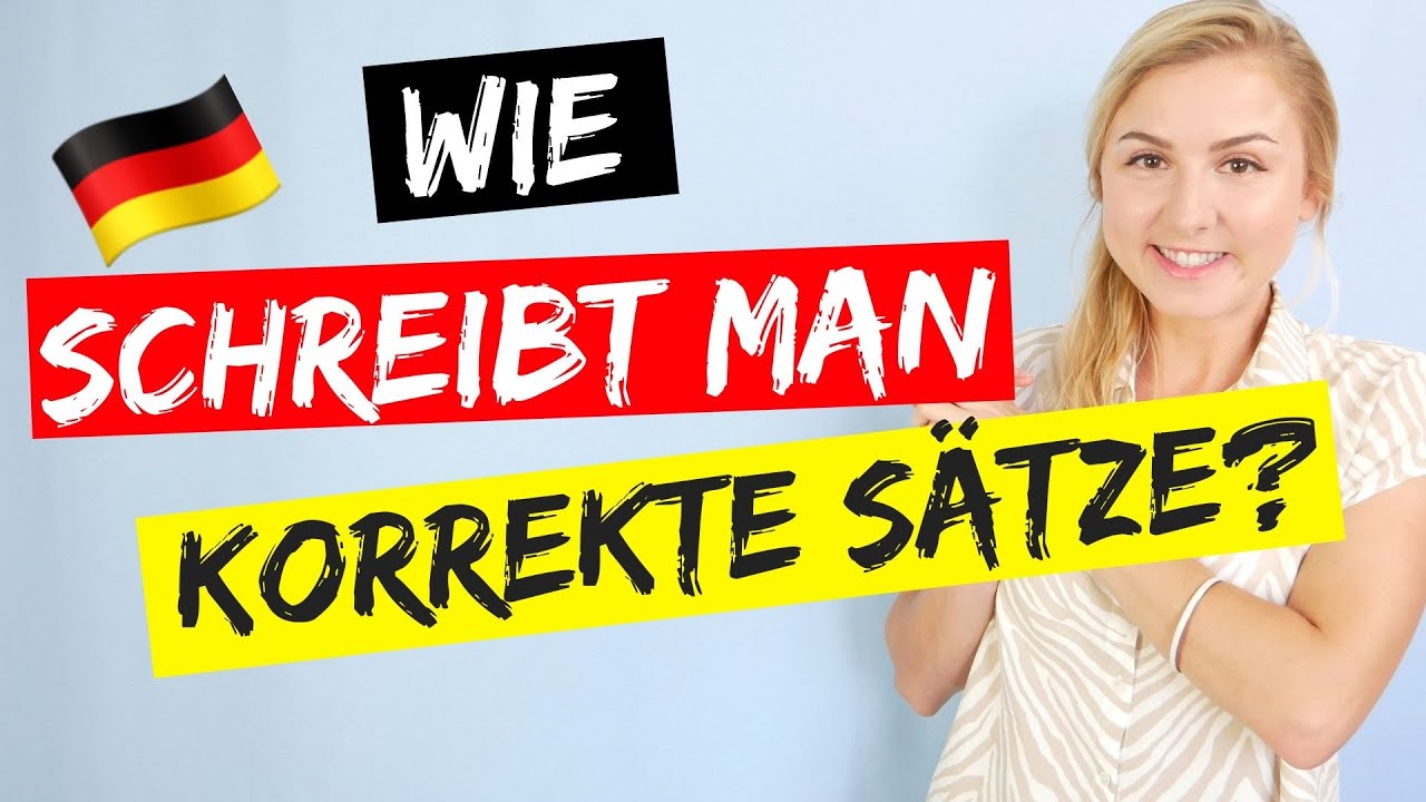 New Update Richtig schreiben lernen: Satzbau einfach erklärt │Deutsch A1 - B2