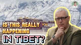 Is this really happening in Tibet?