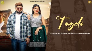 Tagdi (Official Video) - Naresh Sarsana | Ravi Rajput | Nandini | Latest Haryanvi Song 2023