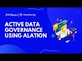 Active data governance using alation  full version