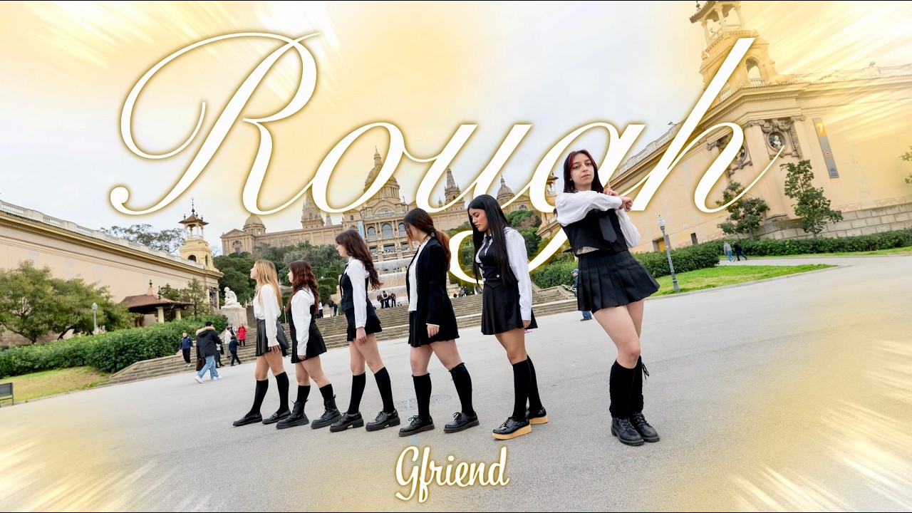 [KPOP IN PUBLIC] GFRIEND (여자친구) - 'ROUGH (시간을 달려서)' | Dance Cover by EMF CREW from Barcelona