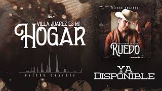 Villa Juarez Es Mi Hogar - Ulices Chaidez - DEL Records 2020
