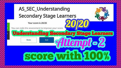 AS SEC Understanding Secondary Stage Learners | Score 20/20 | attempt -2