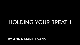 Video voorbeeld van "Holding Your Breath"