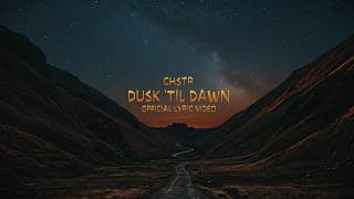 CHSTR - Dusk 'Til Dawn