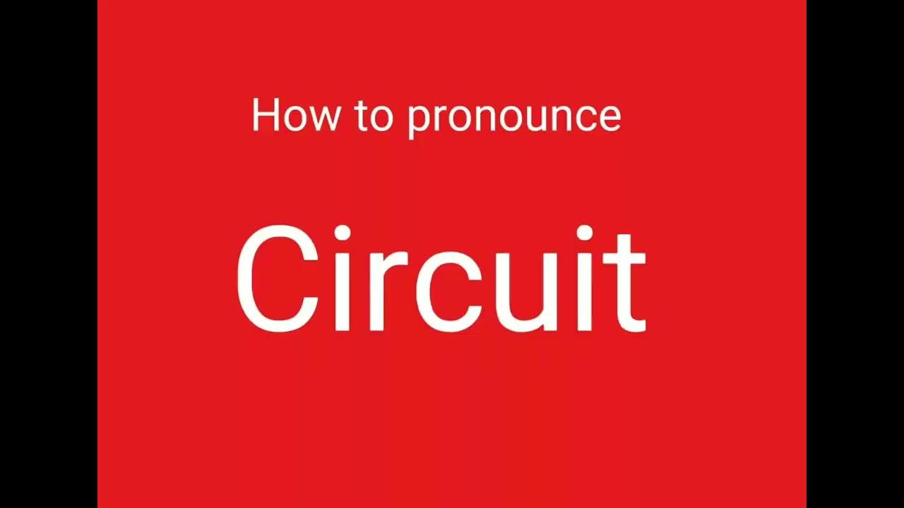 How to pronounce CIRCUIT in english. YouTube