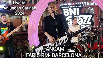 Fariz Rm Barcelona Live at Anjungan Sarinah Jakarta 2024 (FANCAM)