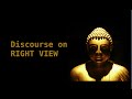 Discourse on Right View (Sammaditthi Sutta) - Part 1 of 3