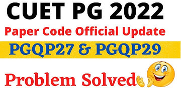 CUET 2022 MSC Math Admission Update | Question Paper Code PGQP27 & 29 Problem Solved