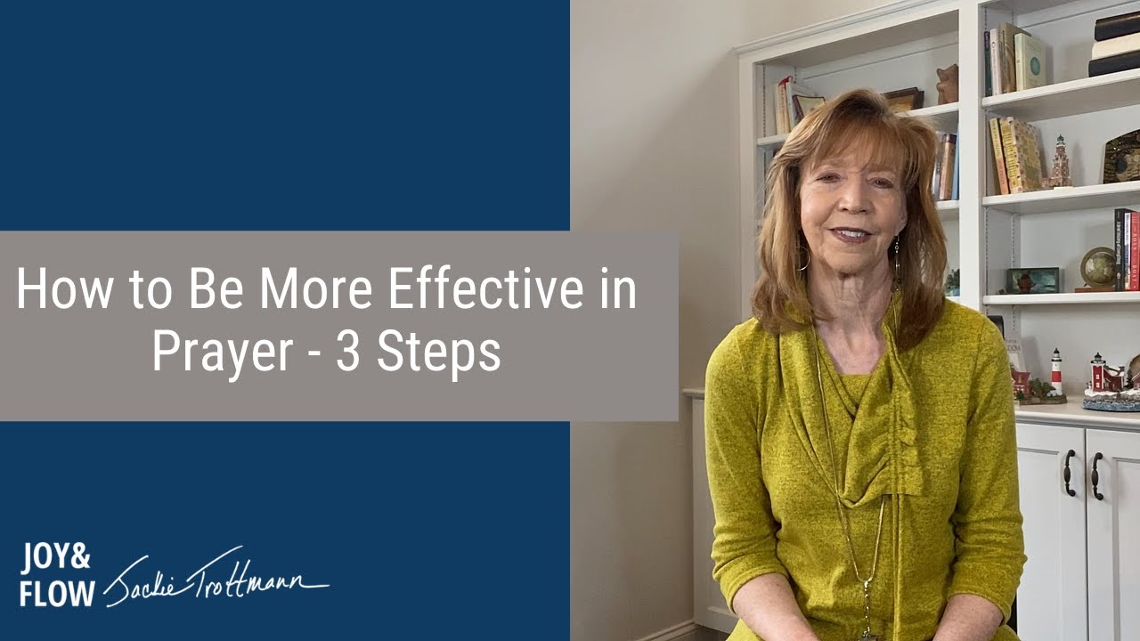How to Be More Effective in Prayer - Here's a 3-Step Formula - YouTube