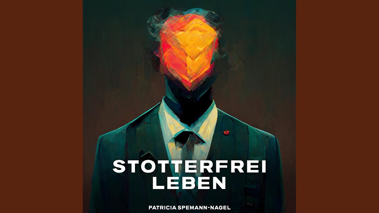 Kapitel 13 - Stotterfrei leben - Mutmacher für Stotterer.2 & Kapitel 14 - Stotterfrei leben -...