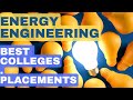 Energy engineering  best colleges  placementss  energy engineering branch placement