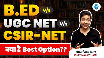 UGC NET Vs B.ED | Which Has More Job Opportunities | Exam Level, Salary after NET & B.Ed | Aditi Mam