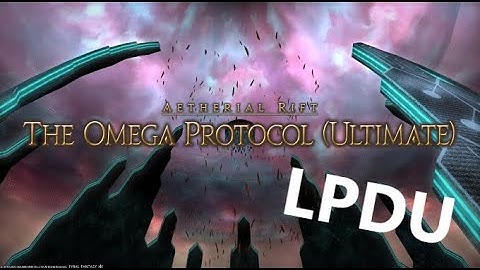 【FFXIV】 TOP The Omega Protocol Kill LPDU (SCH PoV) [Patch 6.3]