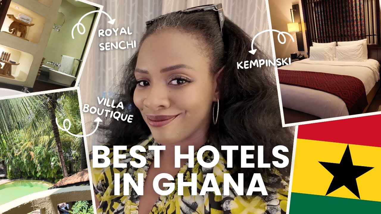BEST HOTELS IN ACCRA GHANA | Beautiful Places to Stay in Ghana | Kempinski | Royal Senchi & More