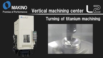Vertical machining center L2 Turning specification　3