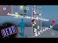 Dreams PS4 | Animation Tips And Tricks!