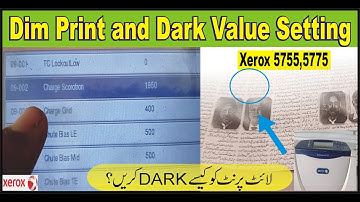 Light Print And Dark Value Setting in Xerox 5755/5775...Urdu/Hindi