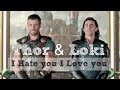 Thor & Loki - i hate u, i love u [ Thorki ]