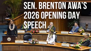 Sen. Brenton Awa’s 2026 Opening Day Speech | Hawai’i State Senate Minority Leader