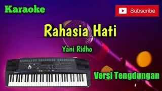 Rahasia Hati ( Yani Ridho ) Karaoke Musik Sandiwaraan Cover