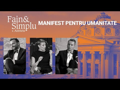 CUM NE SALVĂM OMENIA ȘI UMANITATEA? RALUCA ANTON, PAUL OLTEANU | FAIN & SIMPLU x ATENEU 094