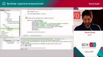 BDX I/O 2017 - Byte Buddy : la génération de bytecode facile ! Nicolas COMET