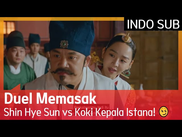 Duel Memasak Shin Hye Sun vs Koki Kepala Istana! 😏 EP03 #MrQueen 🇮🇩INDO SUB🇮🇩 class=