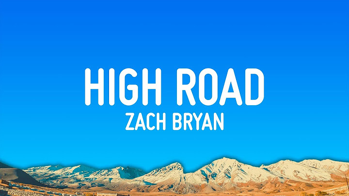 Zach Bryan - High Road (Lyrics)