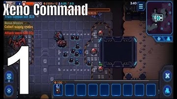 Xeno Command Part 1 Gameplay Walkthrough Android