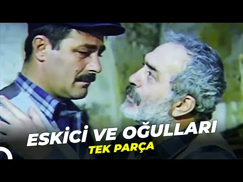 Eskici ve Oğulları | Kadir İnanır - Fikret Hakan Eski Türk Filmi Full İzle