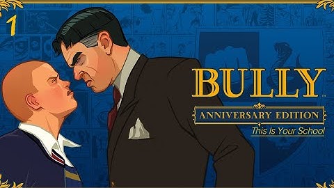Bully: Anniversary Edition - Gameplay Walkthrough Part 1 (iOS, Android)