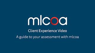 mlcoa Client Experience Video | A guide to your assessment with mlcoa