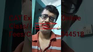 CAT Exam Class/Call@9831044518