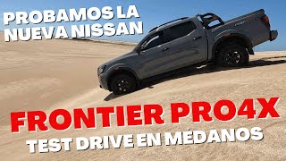 Test Drive Nueva Nissan Frontier Pro4X en los médanos #4x4 #offroad #testdrive #nissanfrontier