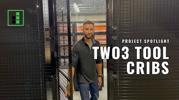 Project Spotlight: Two3 Tool Cribs