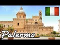 Palermo • Sicilia • Italy • Top things to see