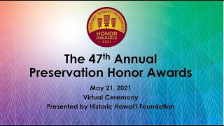47th Annual Preservation Honor Awards Ceremony by Historic Hawaii Foundation 124 views 2 years ago 1 hour, 6 minutes