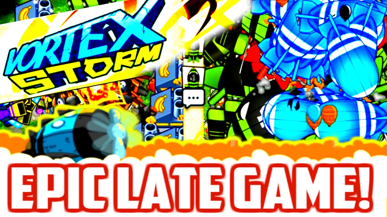 Vortex Storm Boss Arena LATE GAME! - Bloons TD Battles Mobile Gameplay ...