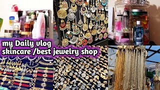 Modern elegant jewelry stall| morning skin care for Whitening| learn Makeup from me dailyvlog