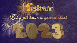 HAPPY NEW YEAR - 2023 | FIDELITUS CORP