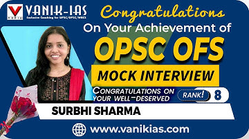 SURBHI SHARMA Selected As ACF | OPSC OFS Rank 8 | Vanik Mock Interview Success #opscacf #opsc