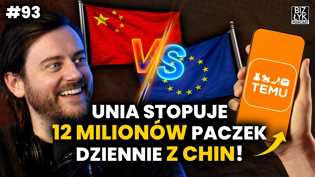 KONIEC tanich paczek z Chin! Czy Unia ZABIJE Temu? | BizŁyk Podcast 93