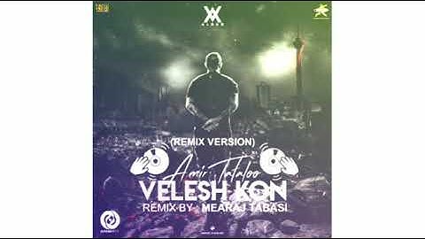 Amir Tataloo _Remix VELESH KON