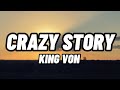 KING VON - CRAZY STORY (OFFICIAL LYRICS)