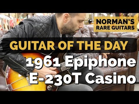 guitar-of-the-day:-1961-epiphone-e-230t-casino-|-norman's-rare-guitars