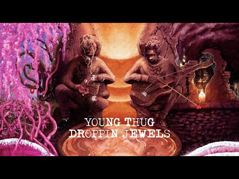Young Thug - Droppin Jewels [Official Lyric Video] 